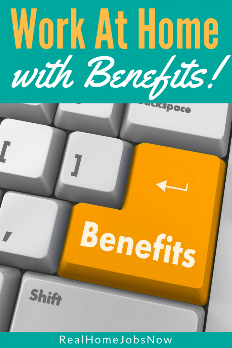 Work From Home Jobs With Employee Benefits