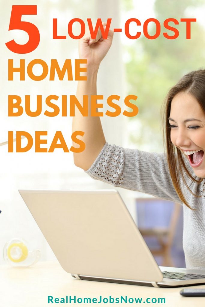 Earn Money ASAP With These 5 Low Cost Home Business Ideas